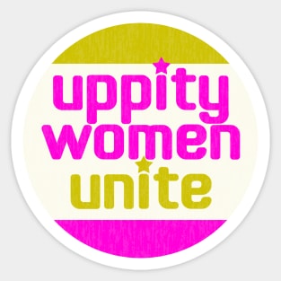 Uppity Women Unite! Sticker